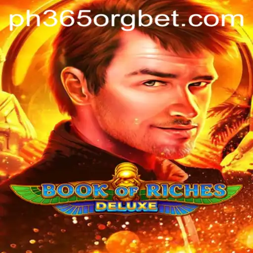 Exploring the Book of Riches Deluxe: A Modern Adventure with ph365 org