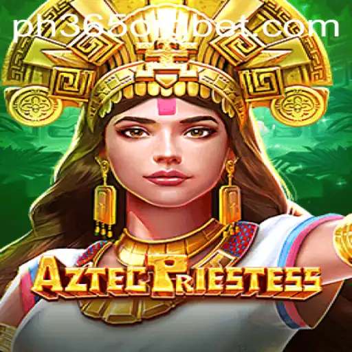 Exploring AztecPriestess: A Legendary Gaming Experience with ph365 org